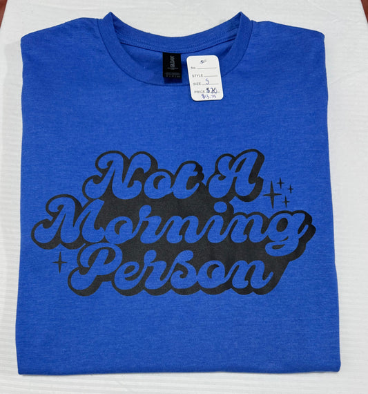 Not a morning person this shirt is for you!￼